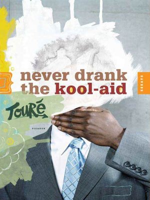 cover image of Never Drank the Kool-Aid